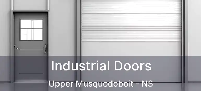  Industrial Doors Upper Musquodoboit - NS