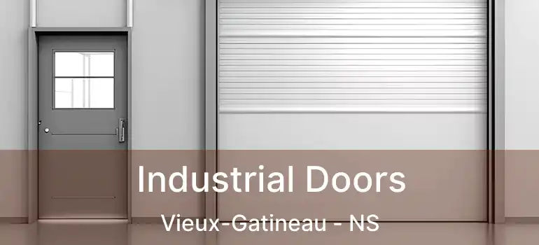  Industrial Doors Vieux-Gatineau - NS