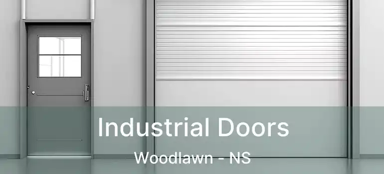  Industrial Doors Woodlawn - NS