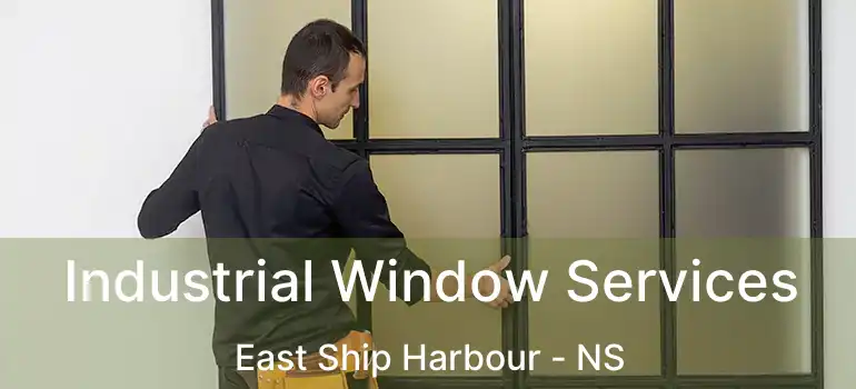  Industrial Window Services East Ship Harbour - NS