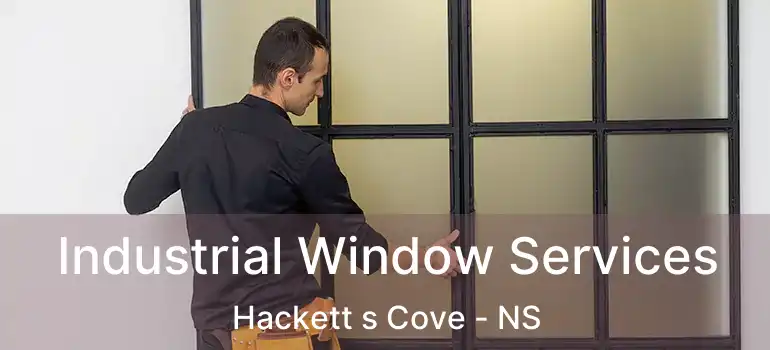  Industrial Window Services Hackett s Cove - NS