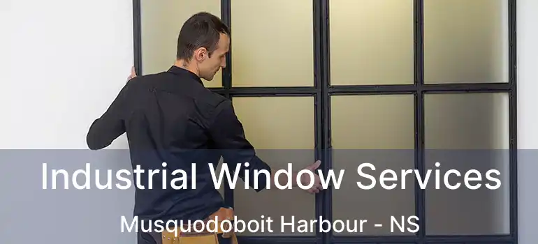  Industrial Window Services Musquodoboit Harbour - NS