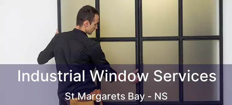  Industrial Window Services St.Margarets Bay - NS