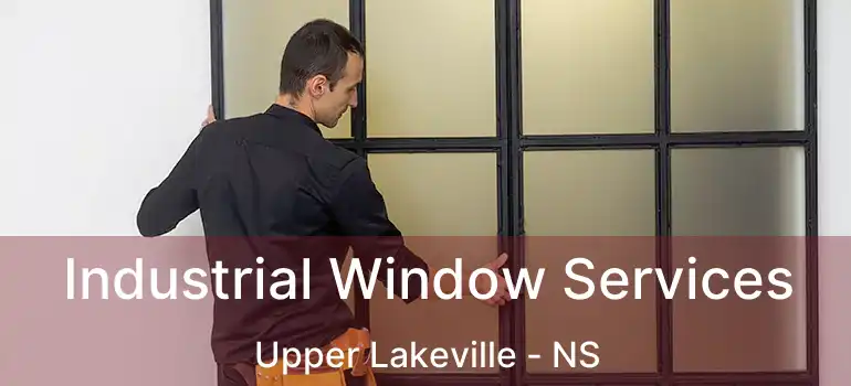  Industrial Window Services Upper Lakeville - NS