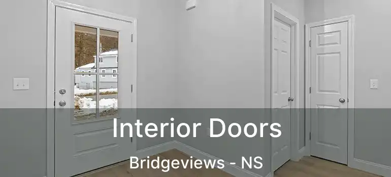  Interior Doors Bridgeviews - NS