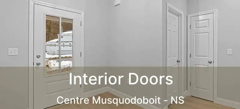  Interior Doors Centre Musquodoboit - NS