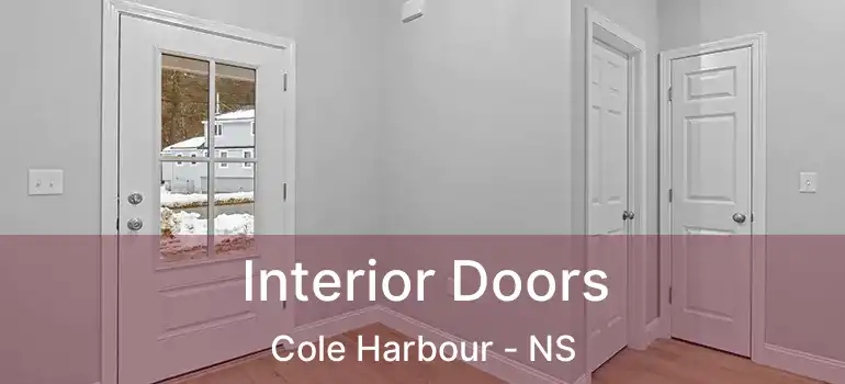  Interior Doors Cole Harbour - NS