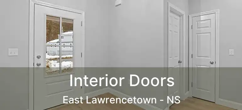  Interior Doors East Lawrencetown - NS