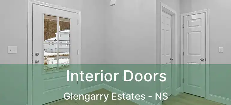  Interior Doors Glengarry Estates - NS