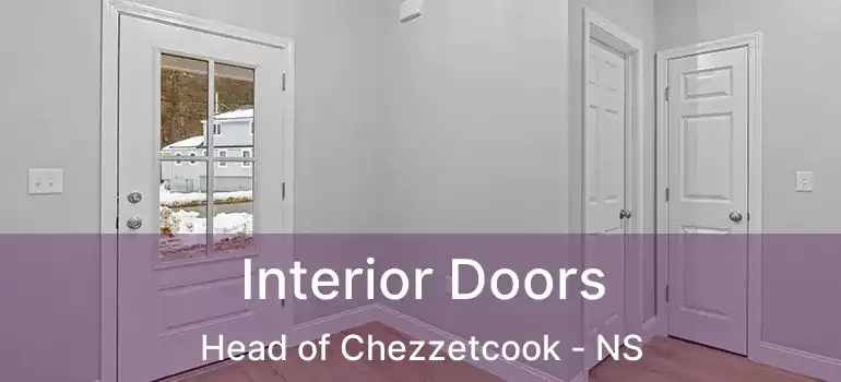  Interior Doors Head of Chezzetcook - NS