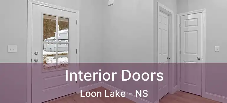  Interior Doors Loon Lake - NS