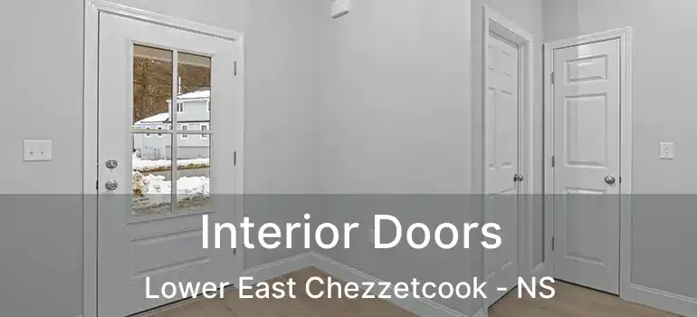  Interior Doors Lower East Chezzetcook - NS