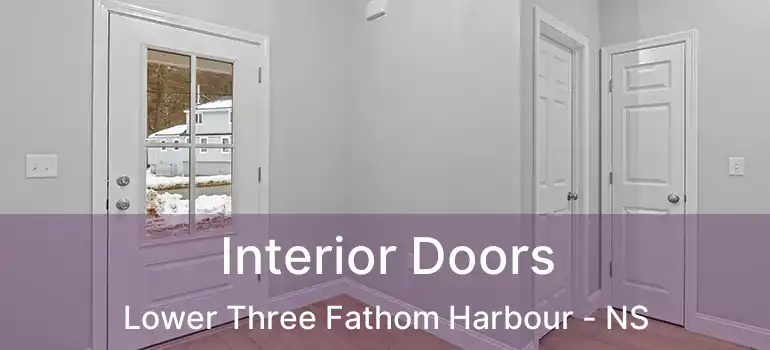  Interior Doors Lower Three Fathom Harbour - NS