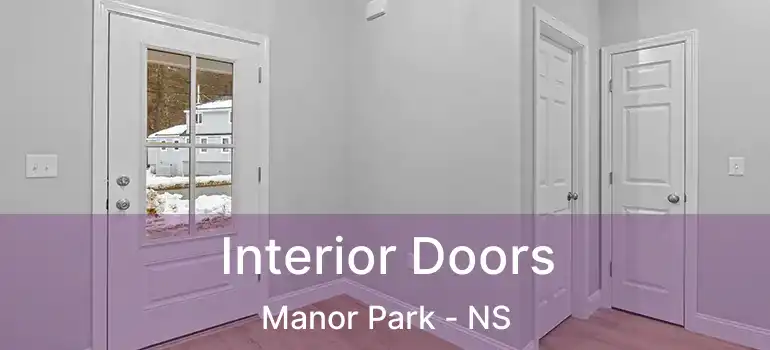  Interior Doors Manor Park - NS