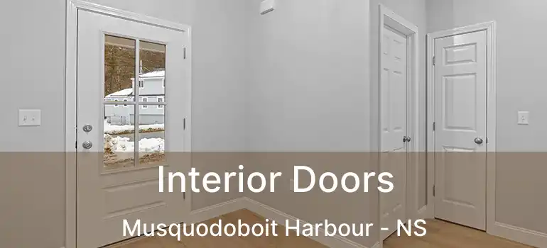  Interior Doors Musquodoboit Harbour - NS