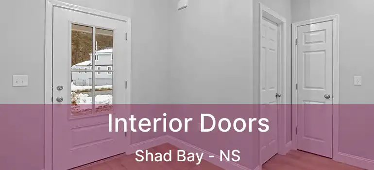  Interior Doors Shad Bay - NS