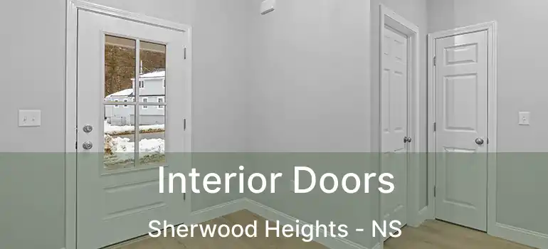  Interior Doors Sherwood Heights - NS