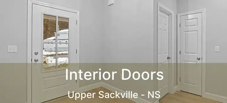  Interior Doors Upper Sackville - NS