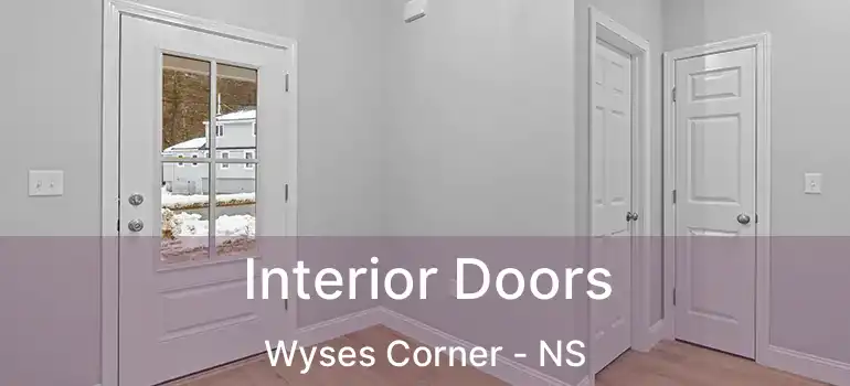  Interior Doors Wyses Corner - NS