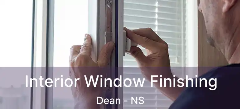  Interior Window Finishing Dean - NS