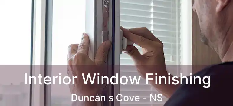  Interior Window Finishing Duncan s Cove - NS