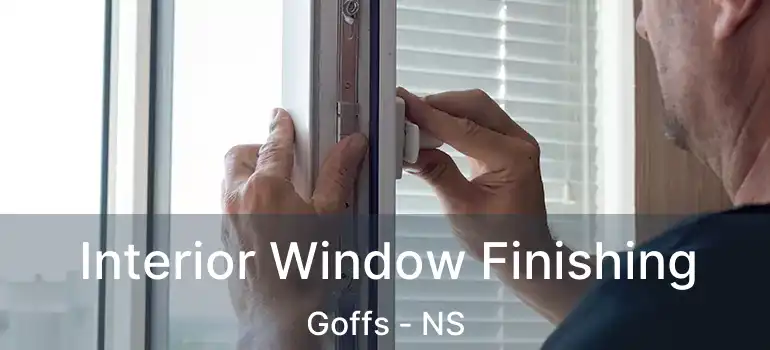  Interior Window Finishing Goffs - NS