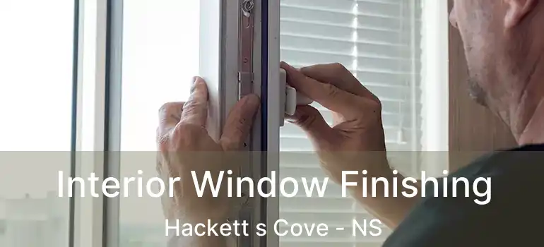  Interior Window Finishing Hackett s Cove - NS