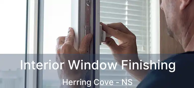  Interior Window Finishing Herring Cove - NS