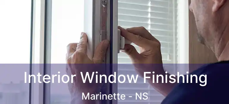  Interior Window Finishing Marinette - NS