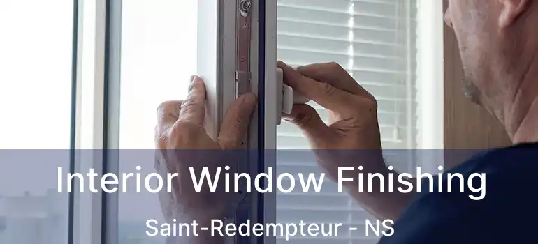  Interior Window Finishing Saint-Redempteur - NS