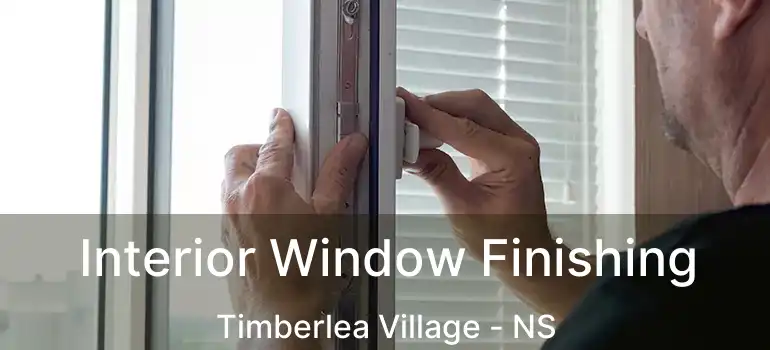  Interior Window Finishing Timberlea Village - NS