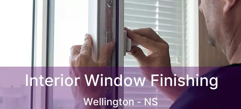  Interior Window Finishing Wellington - NS