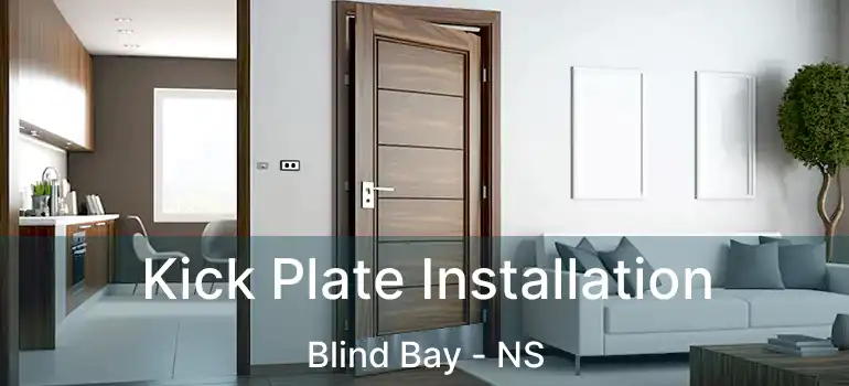  Kick Plate Installation Blind Bay - NS