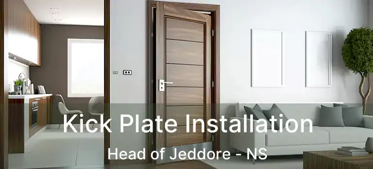  Kick Plate Installation Head of Jeddore - NS