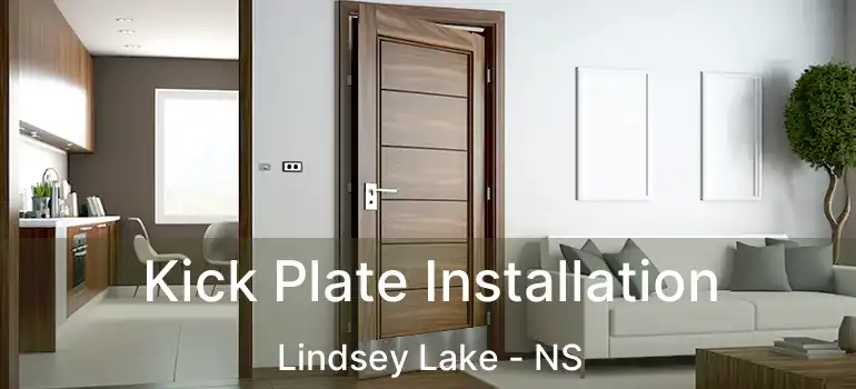  Kick Plate Installation Lindsey Lake - NS