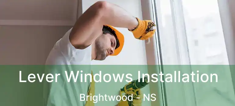  Lever Windows Installation Brightwood - NS