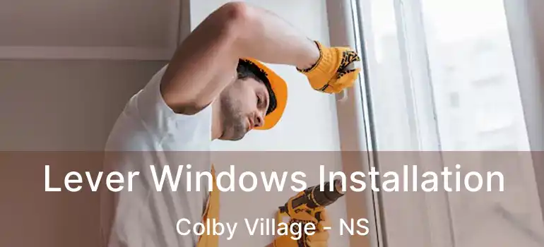  Lever Windows Installation Colby Village - NS