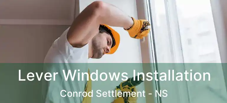  Lever Windows Installation Conrod Settlement - NS