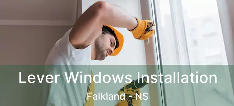  Lever Windows Installation Falkland - NS