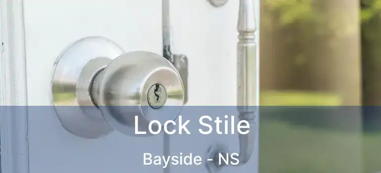  Lock Stile Bayside - NS