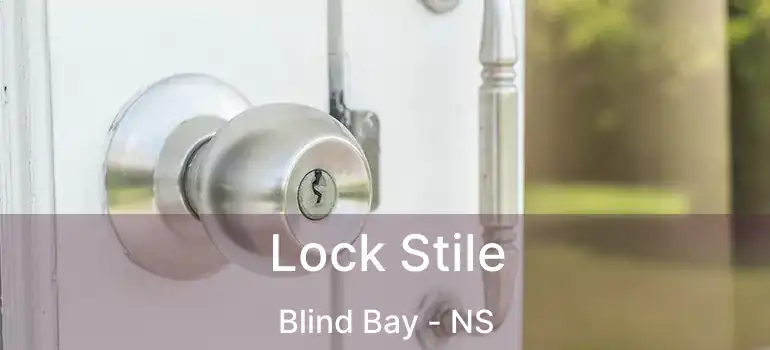  Lock Stile Blind Bay - NS