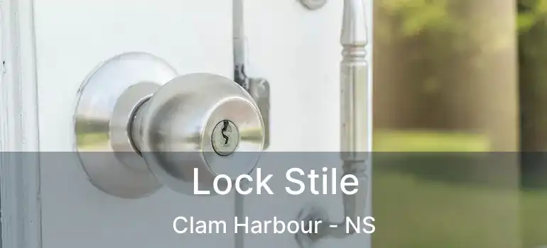  Lock Stile Clam Harbour - NS