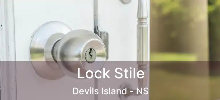  Lock Stile Devils Island - NS