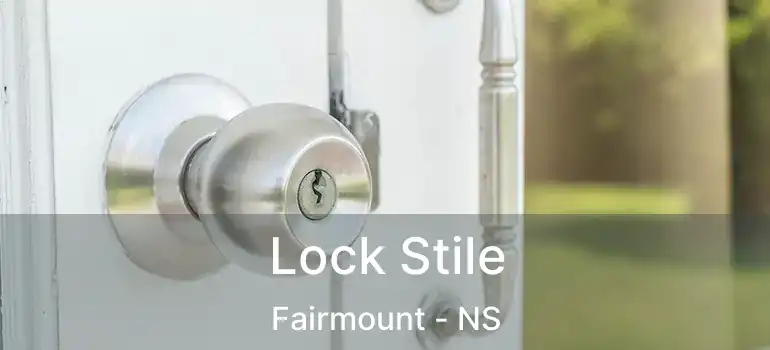  Lock Stile Fairmount - NS