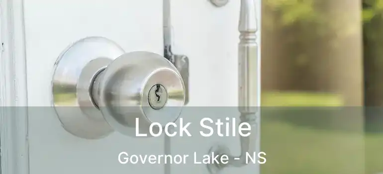  Lock Stile Governor Lake - NS