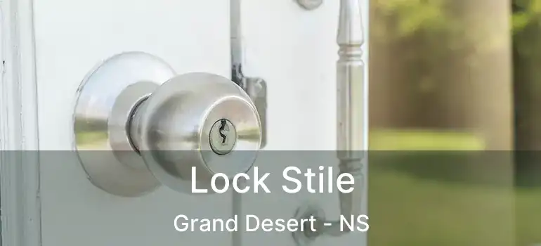  Lock Stile Grand Desert - NS