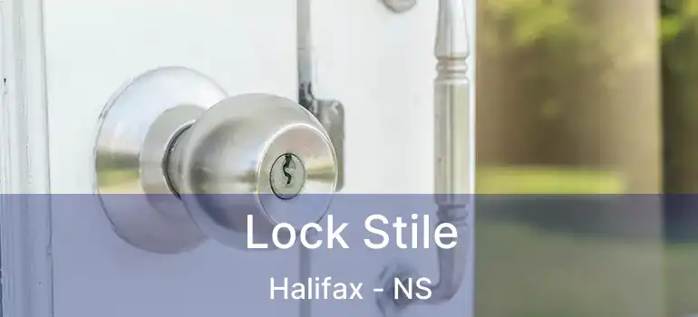  Lock Stile Halifax - NS