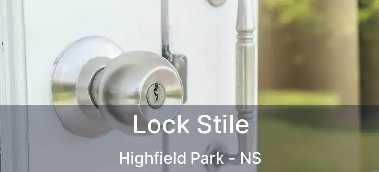  Lock Stile Highfield Park - NS