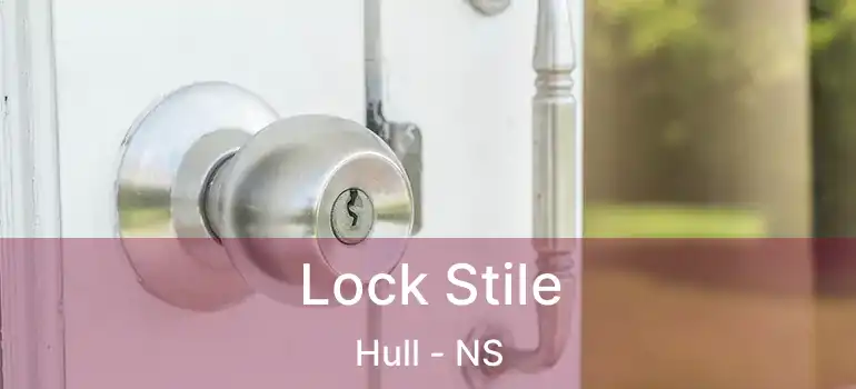  Lock Stile Hull - NS