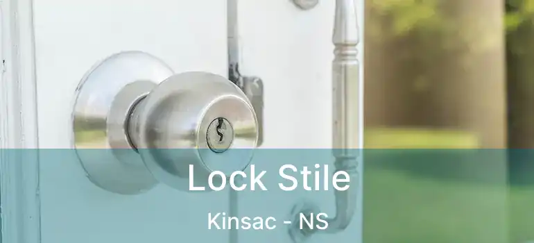  Lock Stile Kinsac - NS